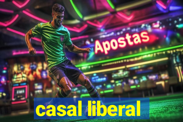 casal liberal